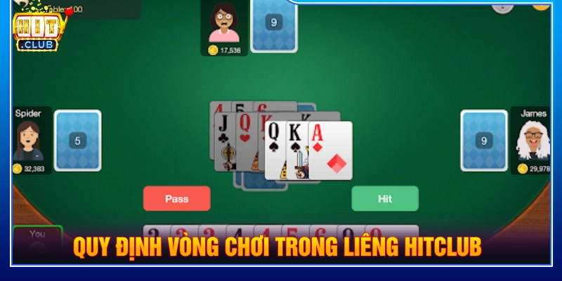 Quy định vòng chơi trong Liêng HIT CLUB